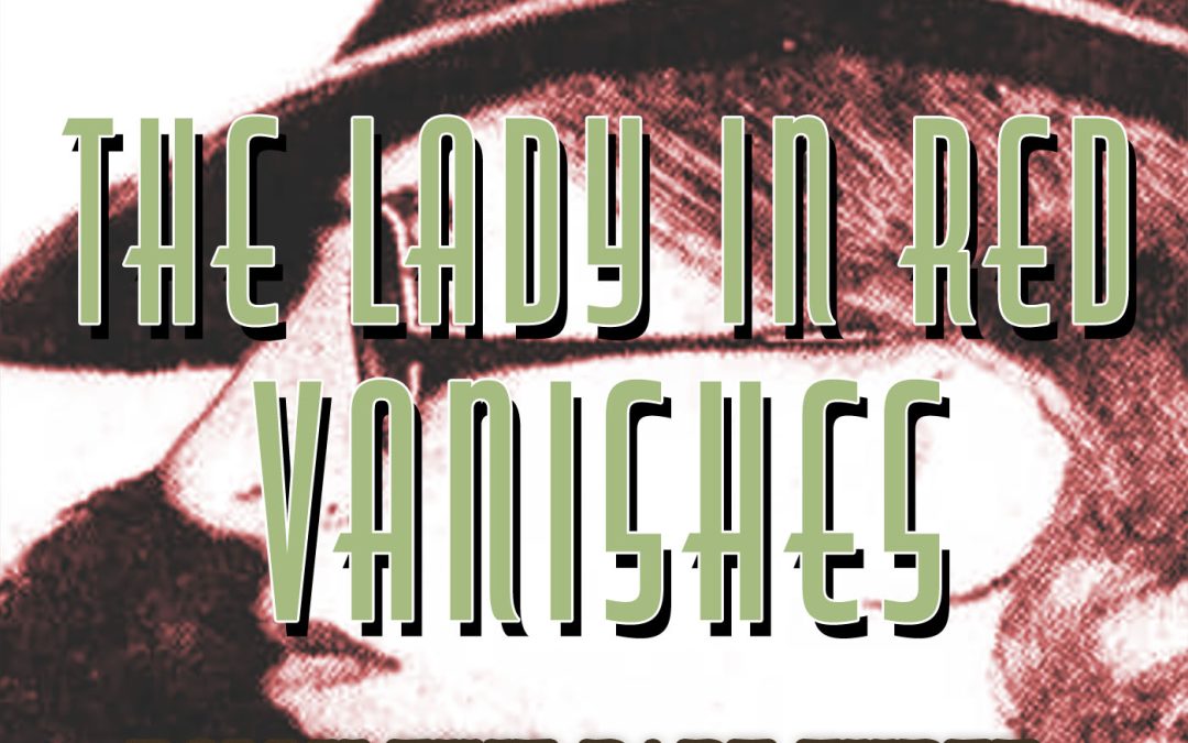Dolly Fine Pt. 3: The Lady In Red Vanishes