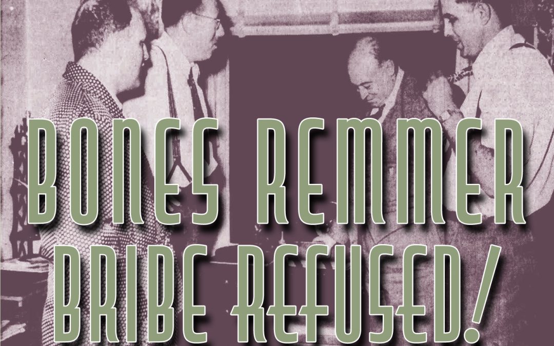 #25 Bones Remmer Bribe Attempt Refused! Freddie Says No To Gambler’s Cash